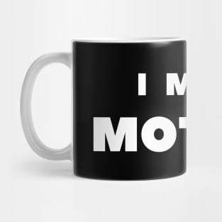 I MISS MOTHER Mug